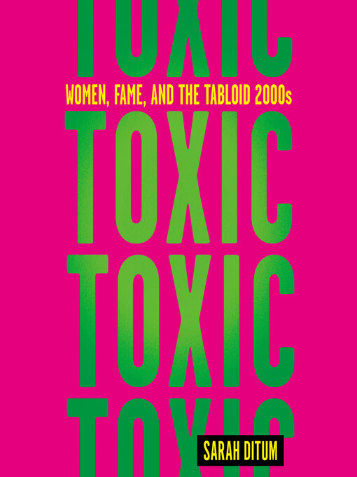 Title details for Toxic by Sarah Ditum - Available